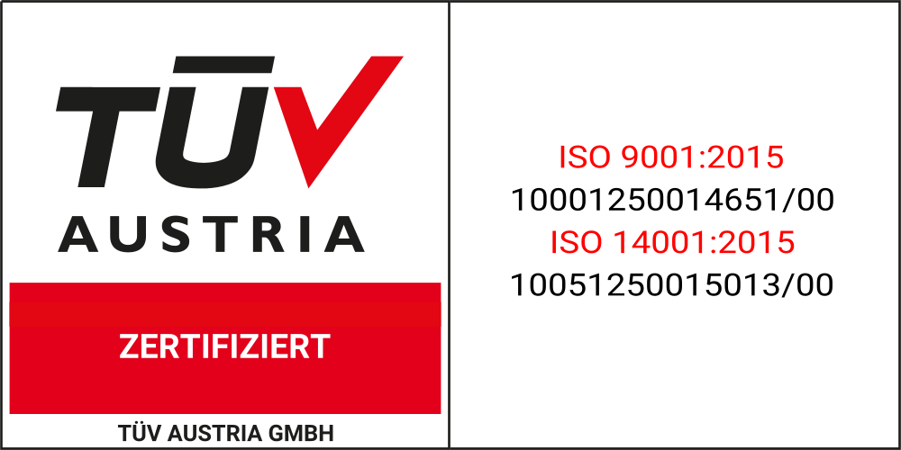 TÜV AUSTRIA zertifiziert: ISO 9001:2015 und ISO 14001:2015